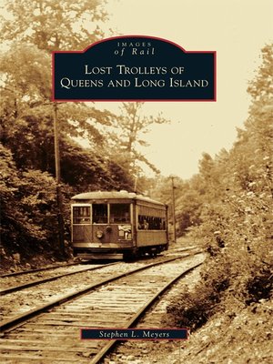 cover image of Lost Trolleys of Queens and Long Island